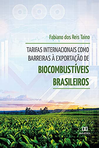 Tarifas internacionais como barreiras à exportação de biocombustí...