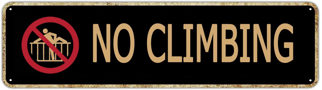 No Climbing Retro Tin Signs Aluminum Metal Sign Office Quotes Home Kitchen Garden Pub Club Decor 4x16 Inch