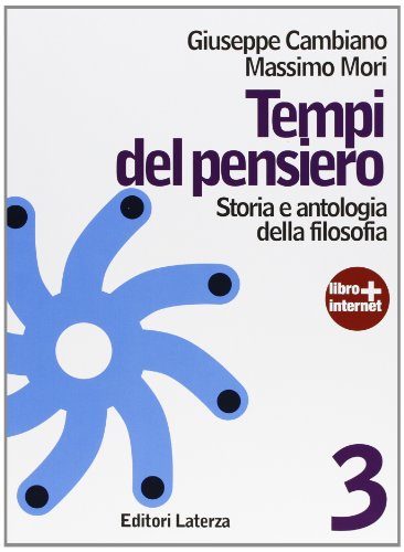  Tempi del pensiero. Con materiali per il docente. Per le Scuole superiori. Con espansione online. Età contemporanea (Vol. 3)
