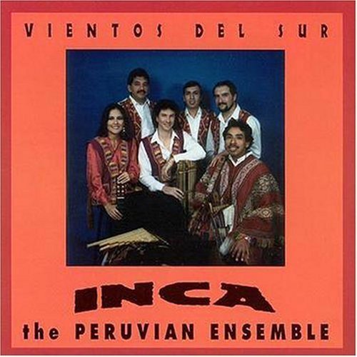 Vientos Del Sur by Inca the Peruvian Ensemble (2000-12-05)