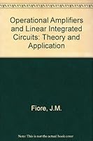 Operational Amplifiers and Linear Integrated Circuits: Theory and Applications 0314908935 Book Cover