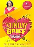 Sunday Grief : 7 Steps to Comfort You Through and Beyond Grieving 0998049131 Book Cover