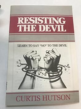 Paperback Resisting the Devil: Learn to say "no" to the Devil Book