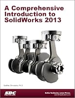 A Comprehensive Introduction to Solidworks 2013 1585038091 Book Cover