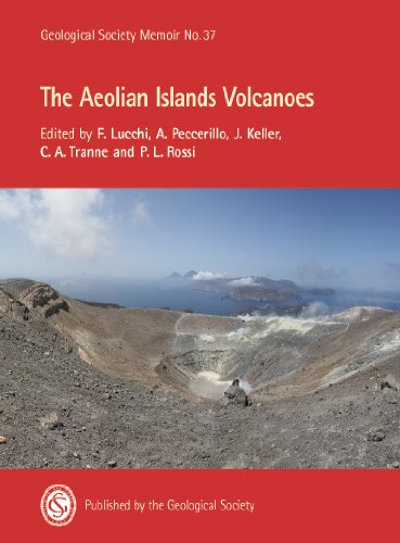 The Aeolian Islands Volcanoes (Geological Society Memoir)