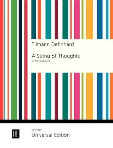 A String of Thoughts: for flute and piano A String of Thoughts: for flute and piano