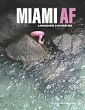 Miami AF: Landscapes & Gangsters (1) (Landscapes & Gangsters / Miami)