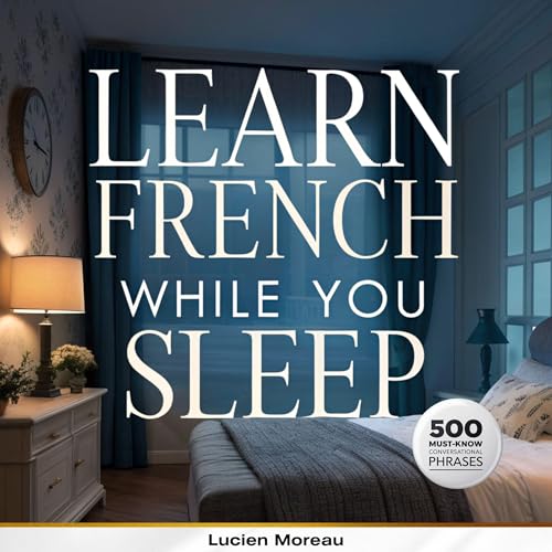 Learn French While You Sleep by Lucien Moreau episode artwork