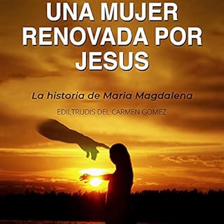 Una mujer renovada por Jesus [A Woman Renewed by Jesus] Audiolibro Por Ediltrudy Gomez arte de portada