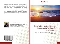 Exemption Des Paiements Et Non-Satisfaction Des Ba(c)Na(c)Ficiaires 6131598762 Book Cover