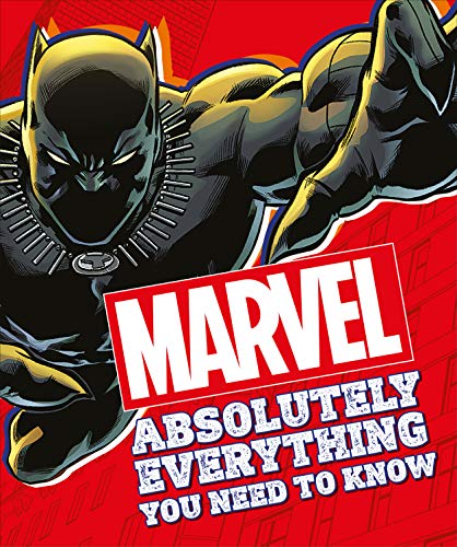 Marvel Absolutely Everything You Need to Know Marvel Absolutely Everything You Need to Know