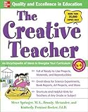 The Creative Teacher: An Encyclopedia of Ideas to Energize Your Curriculum (McGraw-Hill Teacher Resources)