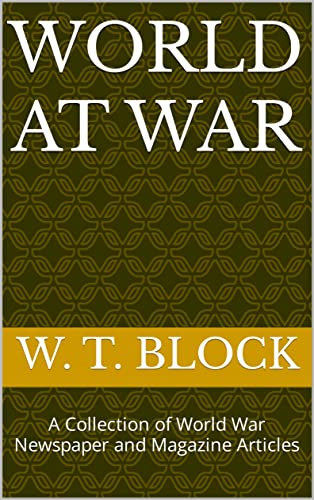 World at War: A Collection of World War Newspaper and Magazine Articles