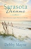 Sarasota Dreams: Three Mennonite Couples Find Love in Florida (Romancing America)