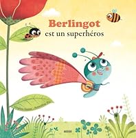 Berlingot Est Un Superhéros 2733812882 Book Cover