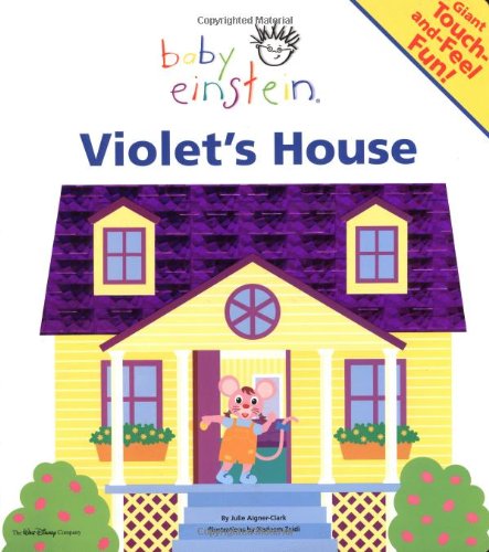 Baby Einstein Violets House A Giant Touch And Feel Book By Julie Aigner Clark