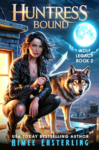 Huntress Bound (Wolf Legacy Book 2)
