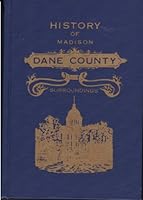 Madison, Dane County and Surroundings Towns; Being a History and Guide B001HZQZY2 Book Cover