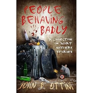 People Behaving Badly Audiolibro Por John D. Ottini arte de portada