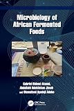 Microbiology of African Fermented Foods