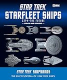  Star Trek Shipyards Star Trek Starships: 2294 to the Future 2nd Edition: The Encyclopedia of Starfleet Ships