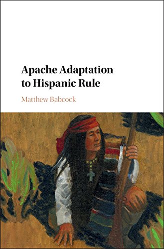 Apache Adaptation to Hispanic Rule (Studies in North American Indian History)