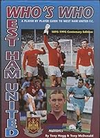 West Ham United Who's Who: Centenary Edition, 1895-1995 1899429018 Book Cover
