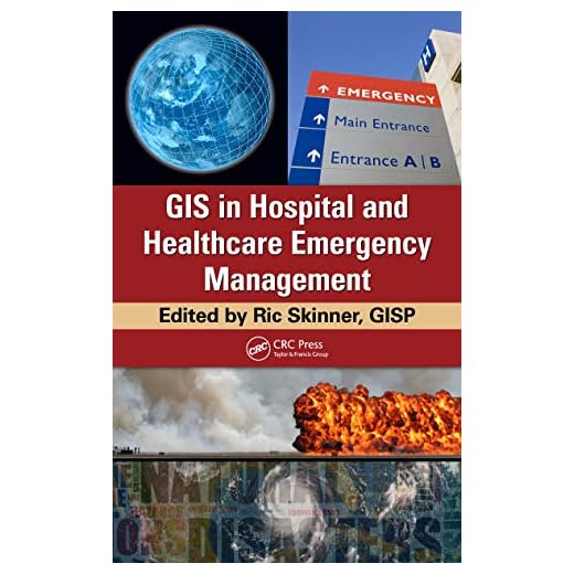 GIS in Healthcare Emergency Management