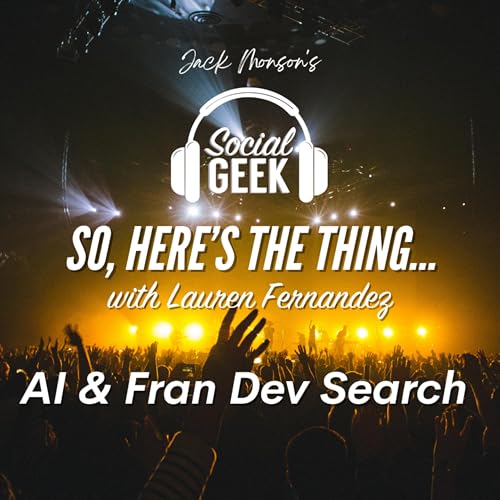 So Here's The Thing: AI and Fran Dev Search