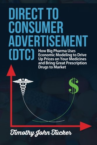 Direct to Consumer Advertisement (DTC): How Pharmaceutical C