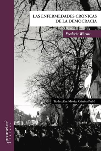 Las Enfermedades Crónicas De La Democracia (FILOSOFIA MODERNA Y CONTEMPORANEA)