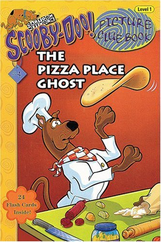 The Pizza Place Ghost (Scooby-Doo! Picture Clue Book, No. 4, Level 1 ...