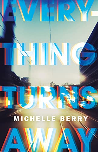 Everything Turns Away view 2