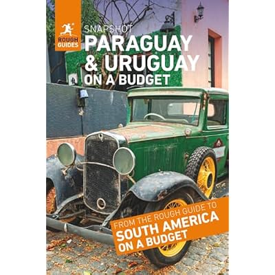 Rough Guides Snapshot Paraguay and Uruguay on a Budget