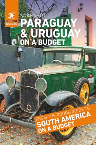 Rough Guides Snapshot Paraguay and Uruguay on a Budget (Travel Guide)