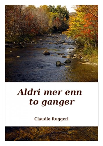 Aldri mer enn to ganger (Norwegian Edition)
