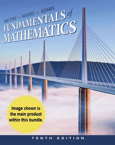 Bundle: Cengage Advantage Books: Fundamentals of Mathematics, 10th + WebAssign Printed Access Card for Van Dyke/Rogers/Adams' Fundamentals of Mathematics, Single-Term