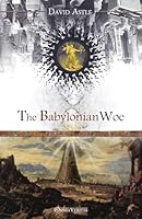 The Babylonian Woe B001JPJZBU Book Cover