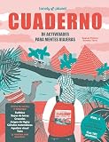 Cuaderno de actividades para mentes viajeras vol.6: El cuaderno Lonely Planet para adultos, sudokus y mucho más (Viaje y aventura)