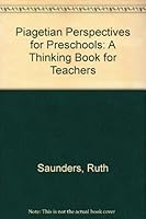 Piagetian Perspective for Preschools: A Thinking Book for Teachers 0136750095 Book Cover