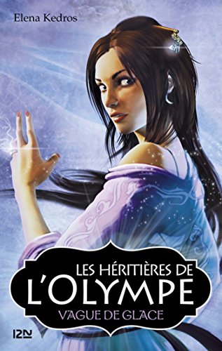 Télécharger Les héritières de l'Olympe - tome 3 (FILLES) PDF Ebook En Ligne