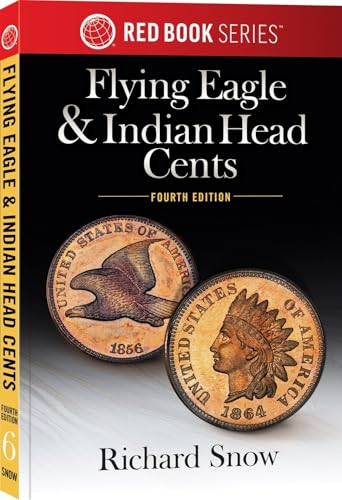 Red Book Series #6: Flying Eagle & Indian Head Cents, 4th Edition - History, Values, Collecting