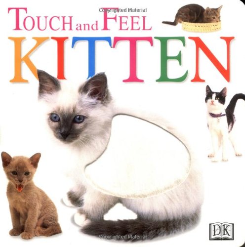 Amazon.com: Touch and Feel: Kitten (Touch and Feel): 9780789439901: DK ...