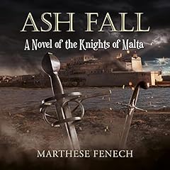 『Ash Fall: A Novel of the Knights of Malta』のカバーアート