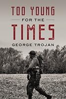 Too Young for the Times 1545485151 Book Cover
