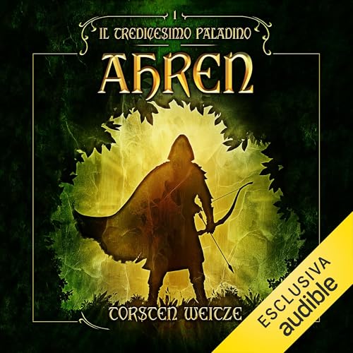 Ahren (Italian Edition) Audiolibro Por Torsten Weitze, Serena Tardioli - traduttore arte de portada