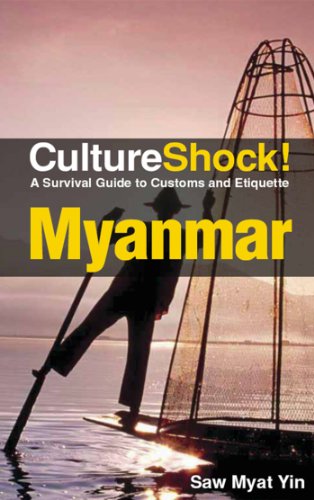 Cultureshock! Myanmar: A Survival Guide To Customs And Etiquette #TOP14