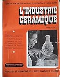  L\'industrie céramique - Edition B de la revue des matériaux de construction et l\'argile réunis de 1949 /1950 (Livre relié regroupant les n°394 à 415)