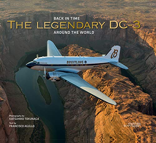 Télécharger The Legendary DC-3: Back in Time Around the World Gratuit