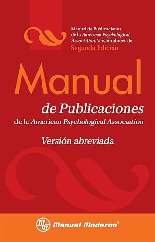 Manual de Estilo de Publicaciones de la APA: Versión Abreviada - American Psychological Association